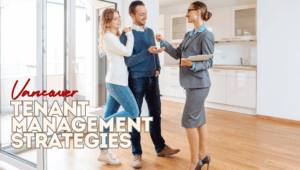 Vancouver Tenant Management Strategies